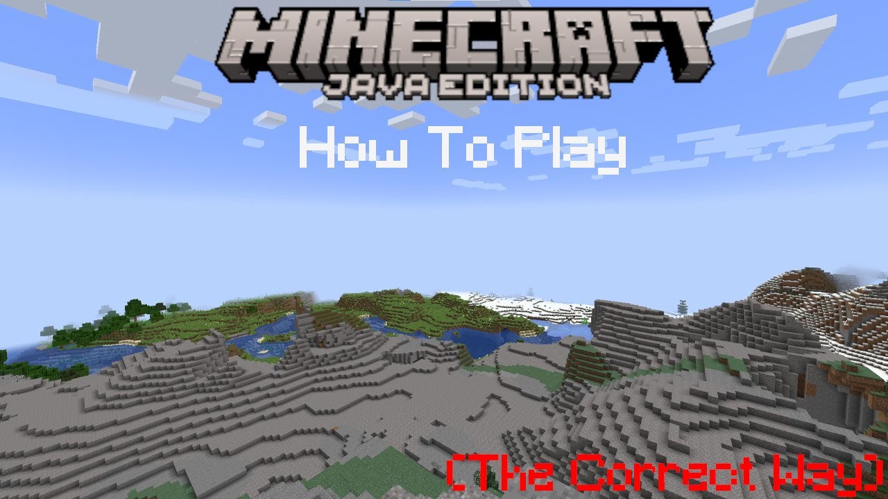 How To Play (The Correct Way) Minecraft Java Edition - YouTube