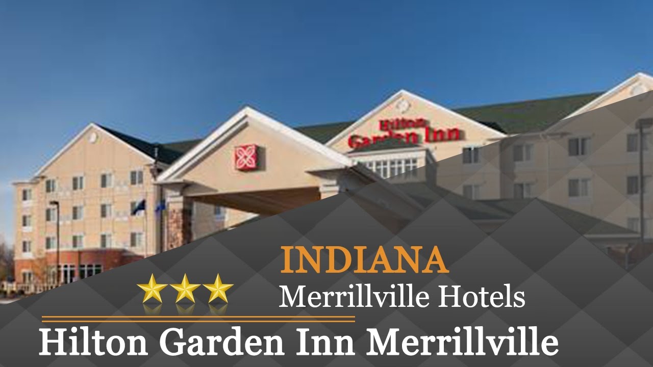 Hilton Garden Inn Merrillville Merrillville Hotels Indiana