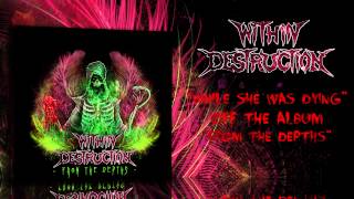 Within Destruction - While She Was Dying