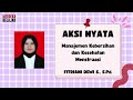 AKSI NYATA MANAJEMEN KEBERSIHAN DAN KESEHATAN MENSTRUASI - FITRIANI DEWI S