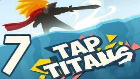 Tap Titans 2 - Gameplay Walkthrough Part 6 (iOS, Android)