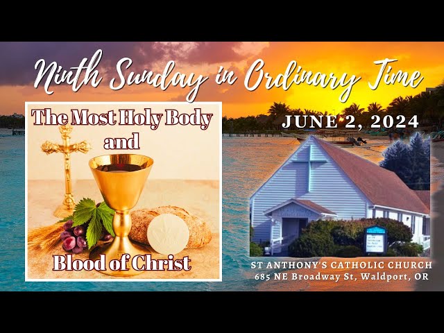 St. Anthony's Holy Mass Corpus Christi Sunday/9th Sun Ord Time, 6/2/24 Take This In Memory of Me! class=