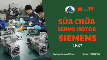 Sữa Chữa Motor Servo Siemens 1FK7 - Trung Tâm Dịch Vụ Kỹ Thuật SIEMENS VN | A.S.C VN