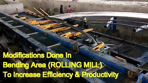 Modifications in Bending Area (ROLLING MILL)