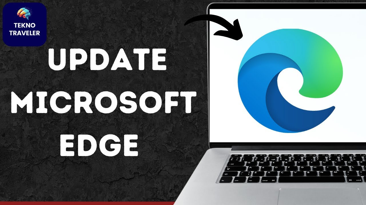 How to Update Microsoft Edge - YouTube