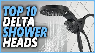 Best Delta Shower Head In 2024 | Top 10 Delta Shower Head For Revamp Your Bathroom