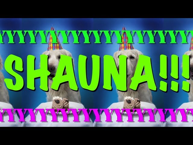 HAPPY BIRTHDAY SHAUNA! - EPIC Happy Birthday Song