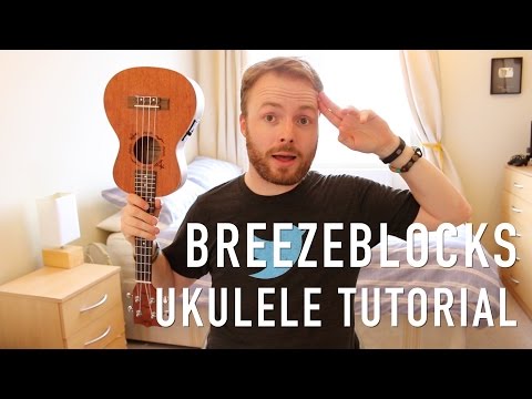 Breezeblocks - Alt-J (Ukulele Tutorial)