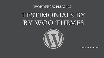 WordPress Plugins: Testimonials by Woo Themes