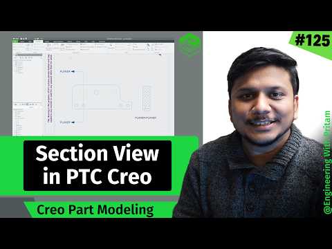 How to Create Section Views in PTC Creo Drawing | #125