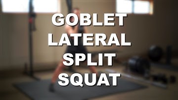 Goblet Lateral Split Squat - Exercise Demonstration