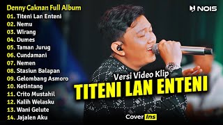 Denny Caknan - Titeni Lan Enteni Full Album Terbaru 2023 Klip