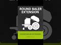 Round Baler Extension | FS25