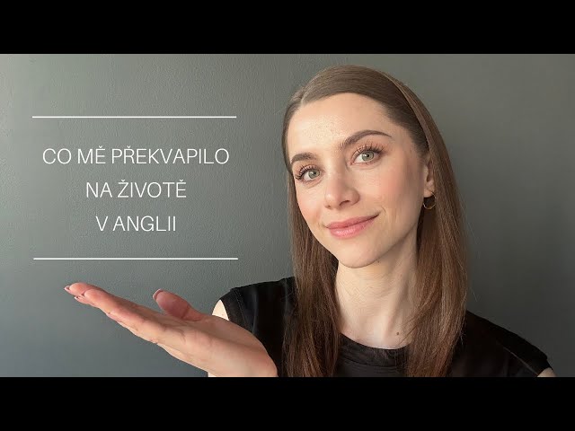 ASMR | 5 věcí, které mě překvapily na životě v Anglii