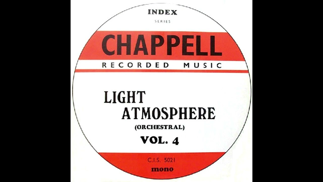 [Chappell] CIS 5004 - Light Atmosphere Vol. 1 Orchestral 1967