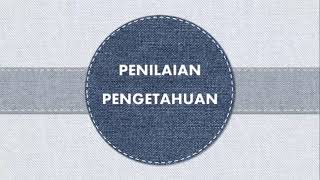 Instrumen penilaian keterampilan, pengetahuan dan sikap.