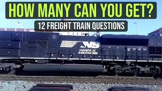 12 Freight Train Questions — How Many Can You Get Right?
