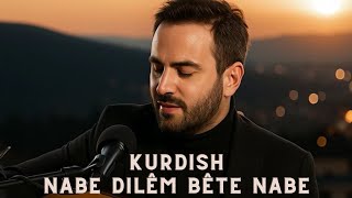 Nabe Dılêm Bête Nabe ❤️ Strana Xemgîn Û Esqî Resimi