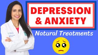 DEPRESSION AND ANXIETY:  Natural ways to boost your mood!