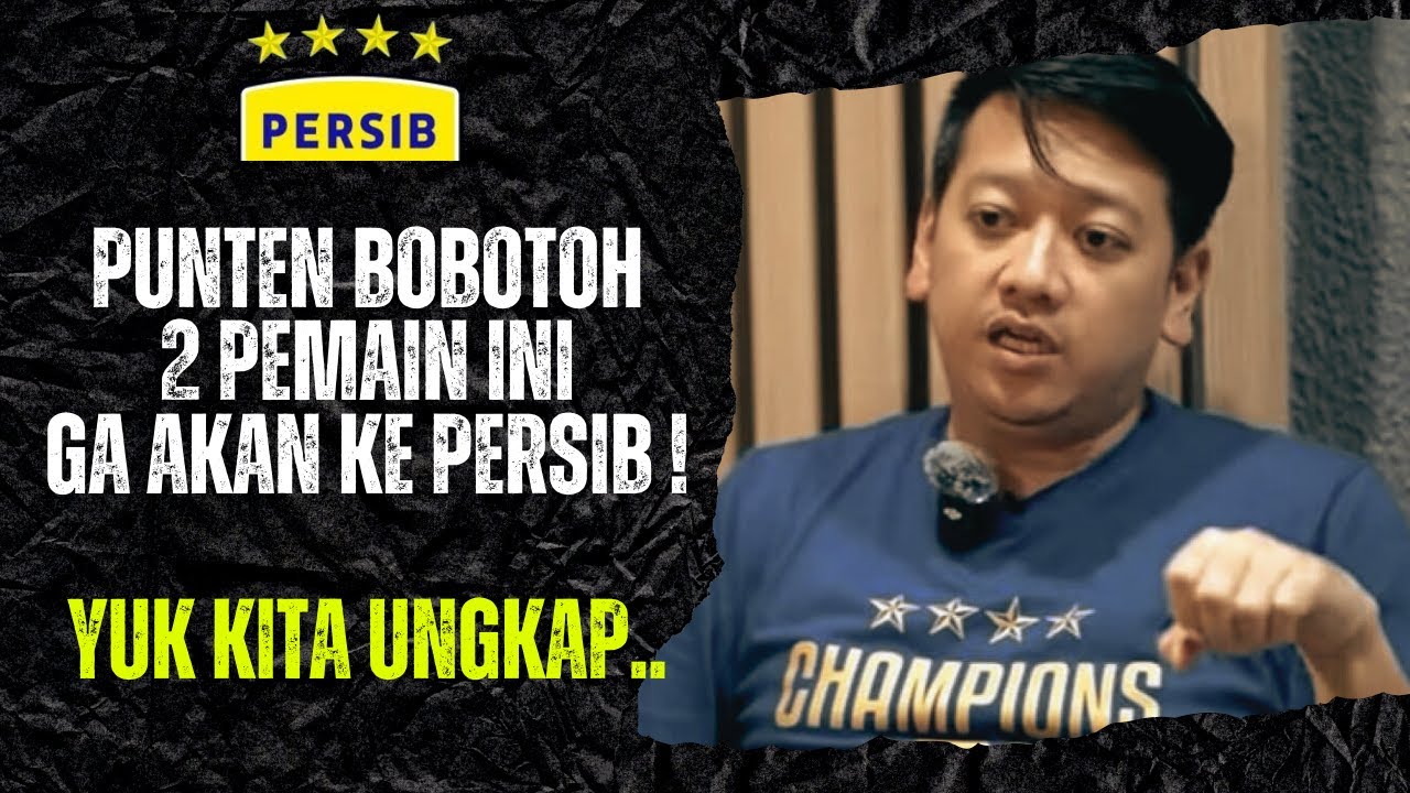 FIX..!! INI SOSOK 2 PEMAIN YANG TIDAK AKAN KE PERSIB BANDUNG