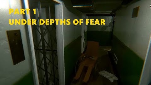 UNDER Depths Of Fear Gameplay Walkthrough Part 1 Sinking Ship