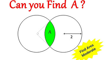 Can you Find Area? A region between two intersecting circles.