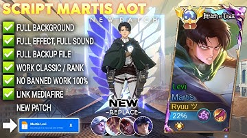 Script Skin Martis Attack on Titan - Levi No Password | Full Effect Voice | Patch Terbaru