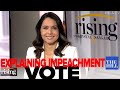 EXCLUSIVE - Tulsi Gabbard: Why I voted Present on impeachment