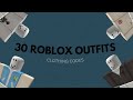 30 outfits for roblox roblox clothing codes for games