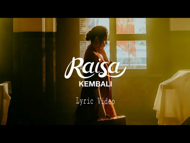 Raisa - Kembali (Lirik) Lyric Sing-Sing class=