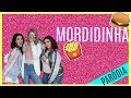 MORDIDINHA  - Paródia PARADINHA / Anitta
