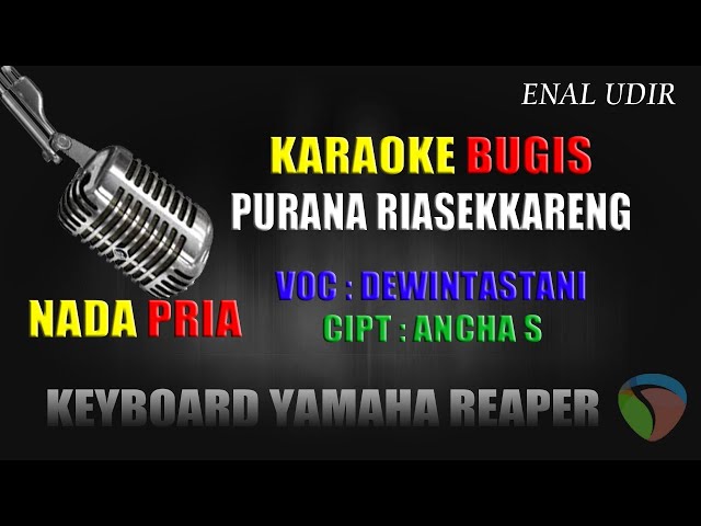 lagu karaoke puran riassakkareng nada pria - Dewintastani // cover bugis terbaru class=