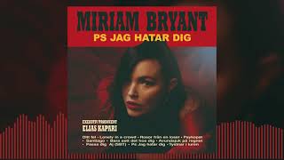 Miriam Bryant - Rosor Från En Loser (Official Audio)