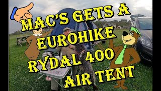 Mac’s gets a Eurohike Rydal 400 Air Tent