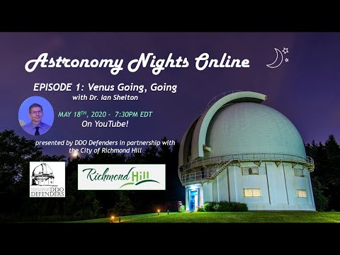 Astronomy Nights Online Episode 1: Venus Going, Going with Dr. Ian Shelton
