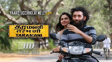 Yaaro Ucchikilai Meley (Lyrical Video) - Taramani | Yuvan Shankar Raja | Na Muthukumar | Ram