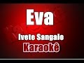 Eva  ivete sangalo  karaoke