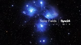 Solar Fields - Sync24 | Mix (Pt.2)