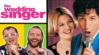 The Wedding Singer is a 90s TREASURE! (Movie Commentary)