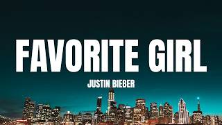 Justin Bieber  Favorite Girl s