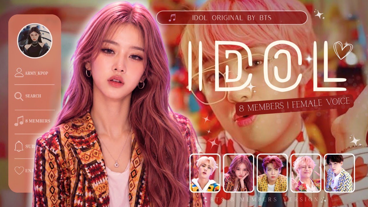 BTS (방탄소년단) 'IDOL' | 8th Member With Female Voice | ARMY_Kpop