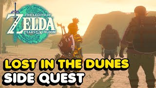 &quot;Lost In The Dunes&quot; Side Quest Walkthrough - Zelda Tears of The Kingdom