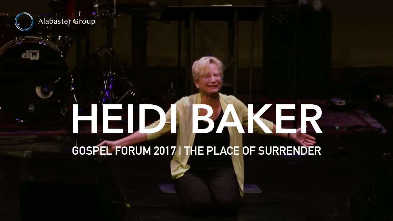 Heidi Baker - The Place of Surrender | Gospel Forum - 2017 Session 3