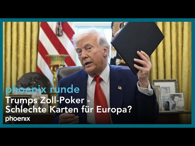 phoenix runde: Trumps Zoll-Poker – schlechte Karten für Europa?