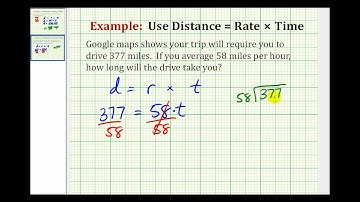 Example 2:  Solve a Problem using Distance = Rate x Time
