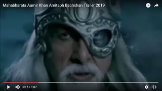 Mahabharata  Aamir Khan  Amitabh Bachchan Trailer 2019