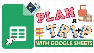 Plan and Organize Trips with Google Sheets! (Free Templates!)