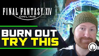 So, You Burnt Out of FFXIV, Now What?