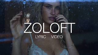 "Zoloft" - Niykee Heaton (OFFICIAL LYRIC VIDEO)