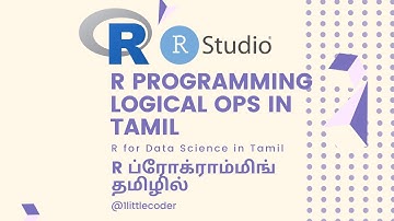 12. Logical Operations in R Tamil - R for Data Science in Tamil